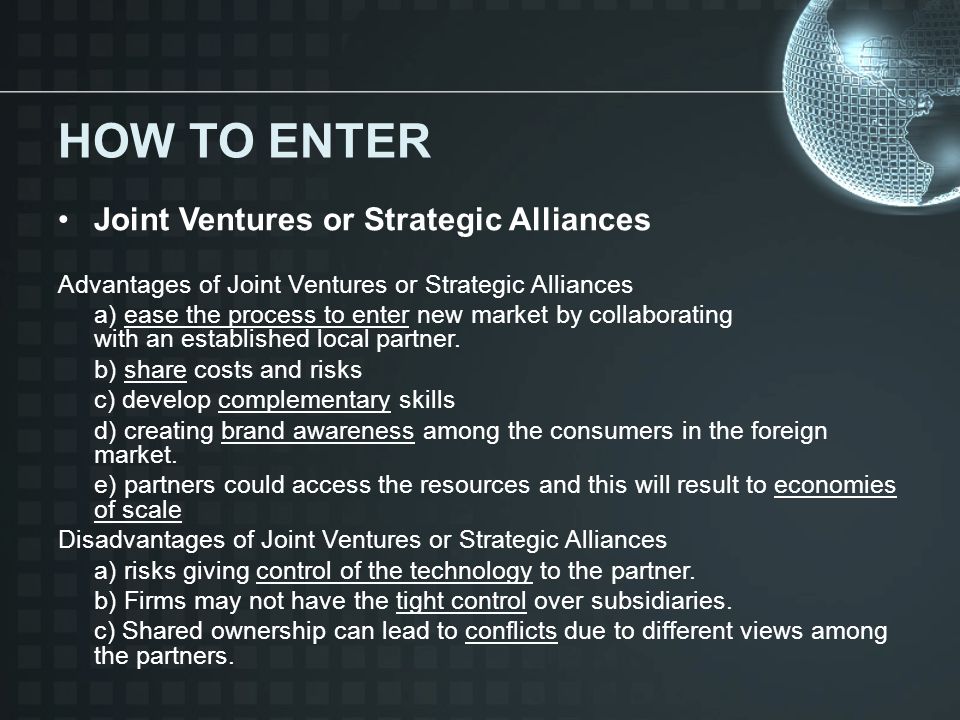 HOW TO ENTER Joint Ventures or Strategic Alliances