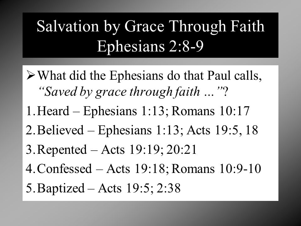 Salvation by Grace Through Faith Ephesians 2:8-9
