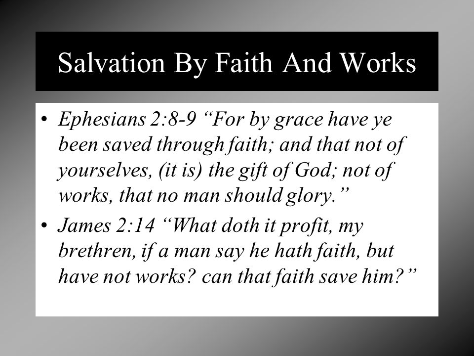 Salvation By Faith And Works