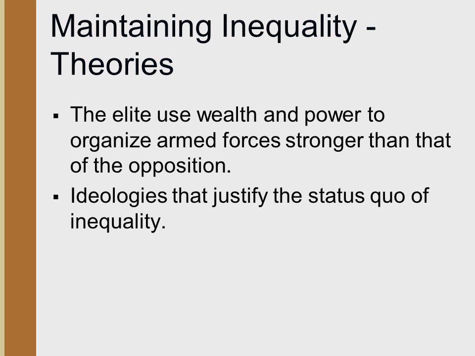 Maintaining Inequality - Theories