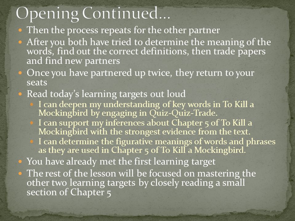 Opening Continued… Then the process repeats for the other partner
