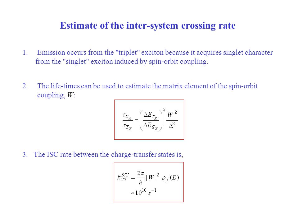 Estimate of the inter-system crossing rate