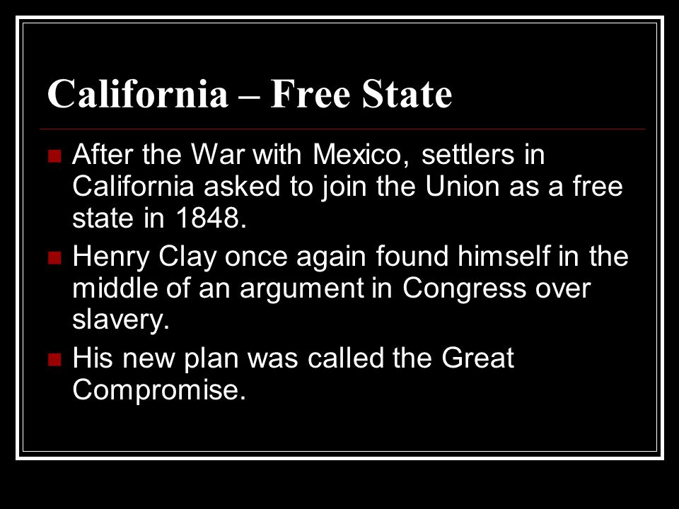California – Free State
