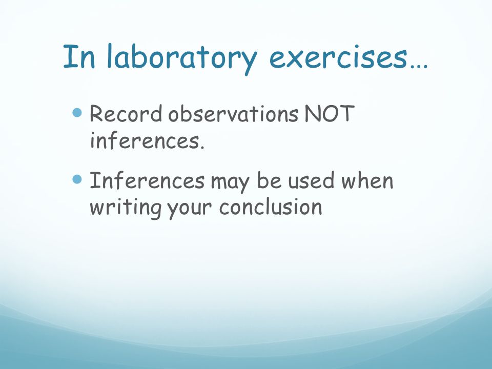 In laboratory exercises…
