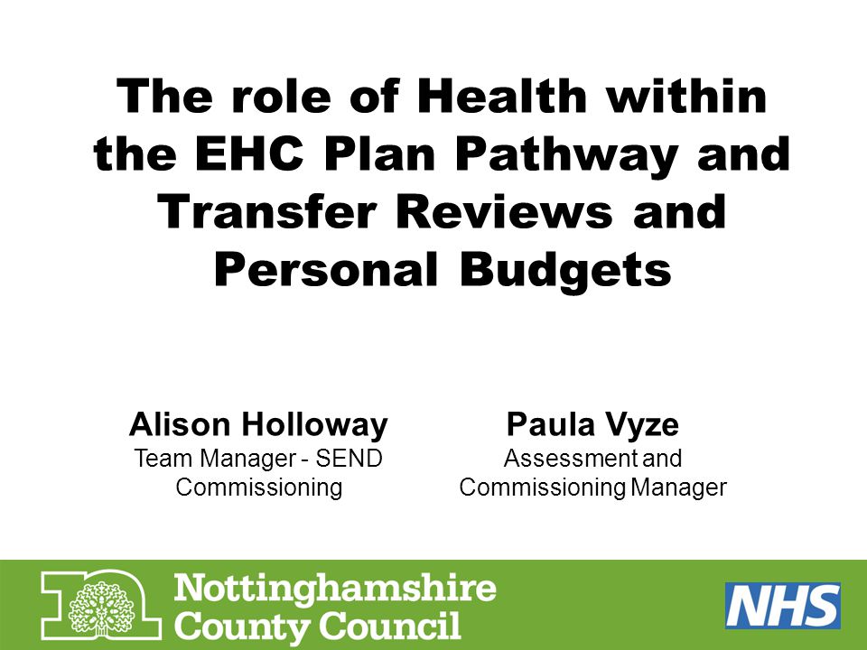 The role of Health within the EHC Plan Pathway and Transfer Reviews and Personal Budgets