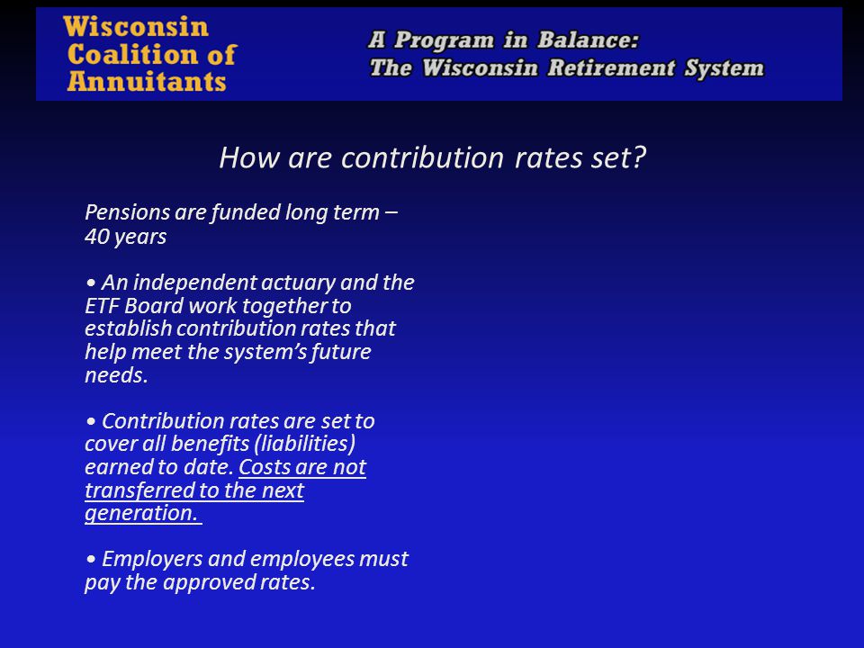 What is the WRS? A Defined Benefit (DB) public pension plan with A