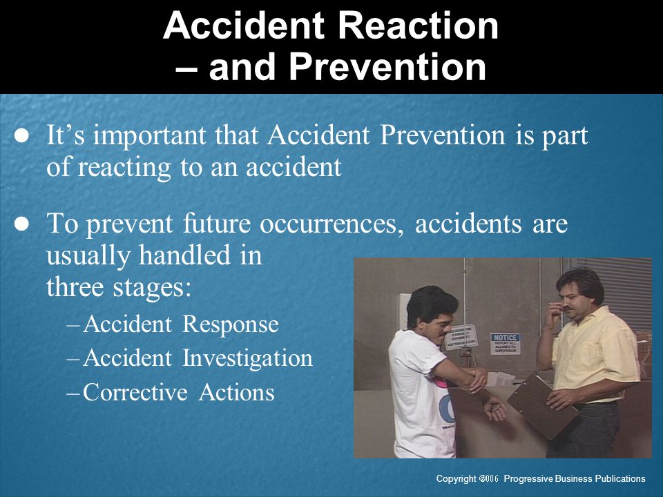 Accident Reaction – and Prevention