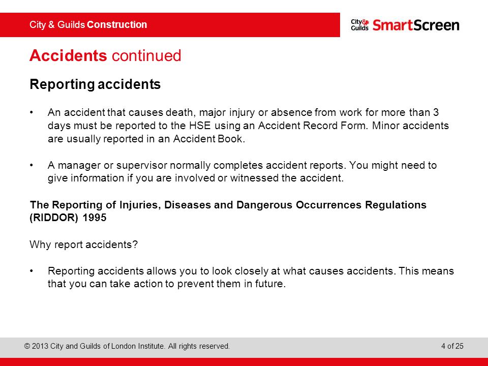 Accidents continued Reporting accidents