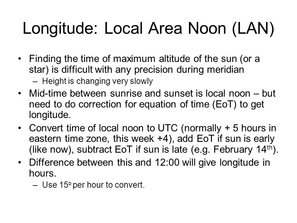 Longitude: Local Area Noon (LAN)