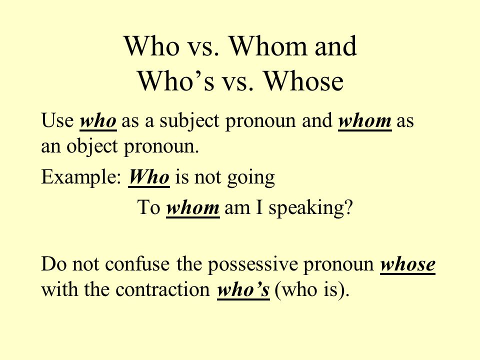 Who vs. Whom and Who’s vs. Whose
