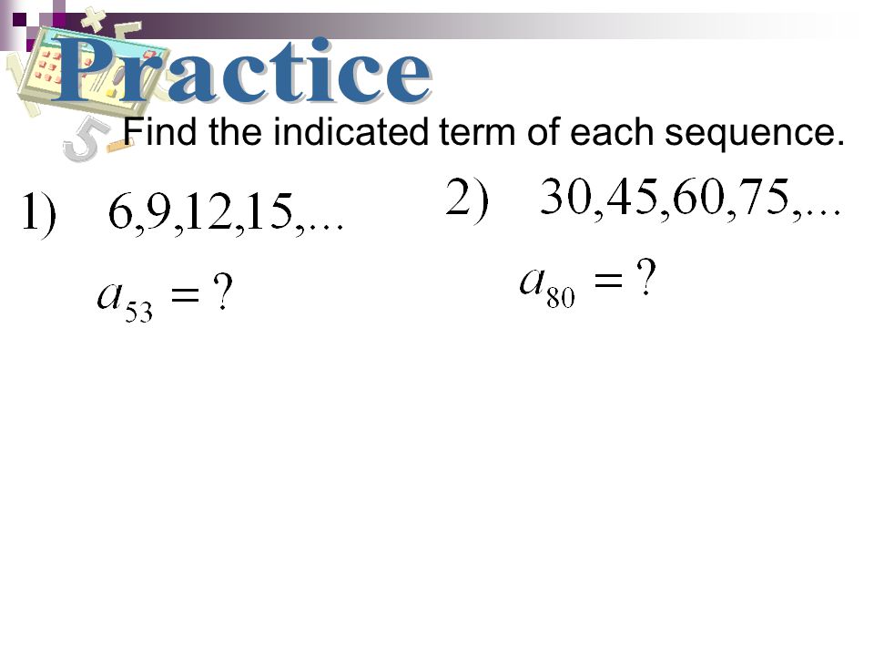 Find the indicated term of each sequence.