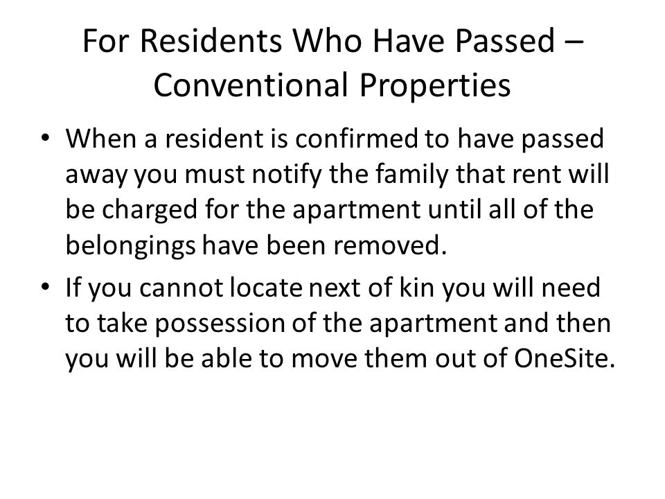 For Residents Who Have Passed – Conventional Properties