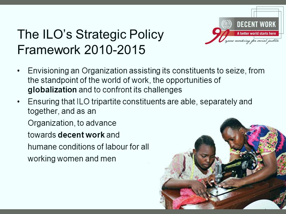 The ILO’s Strategic Policy Framework