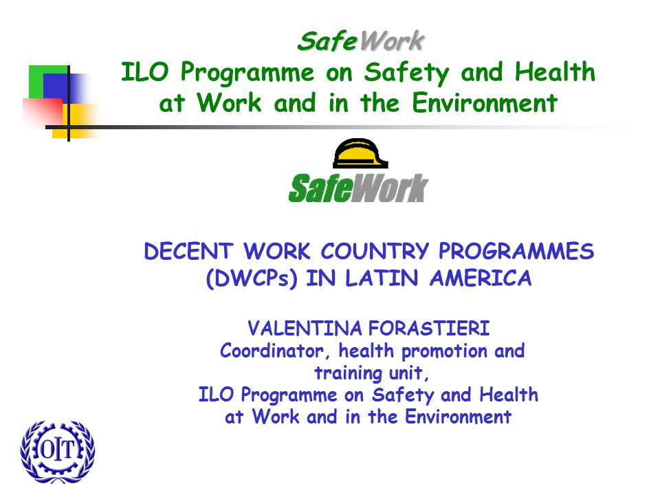 ILO Programme on Safety and Health at Work and in the Environment