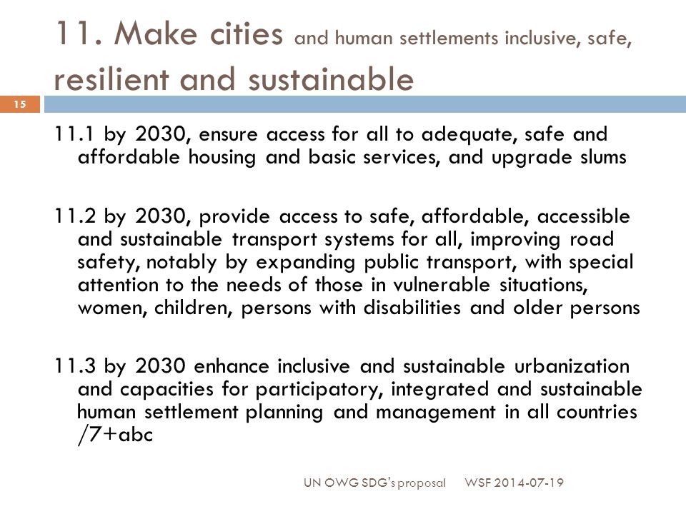 11. Make cities and human settlements inclusive, safe, resilient and sustainable