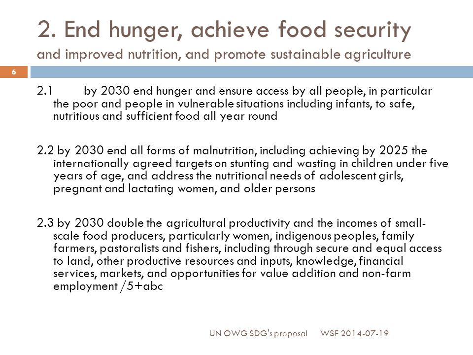 2. End hunger, achieve food security and improved nutrition, and promote sustainable agriculture