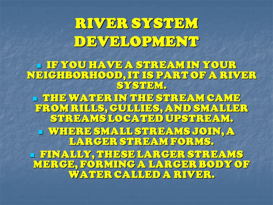 RIVER SYSTEM DEVELOPMENT
