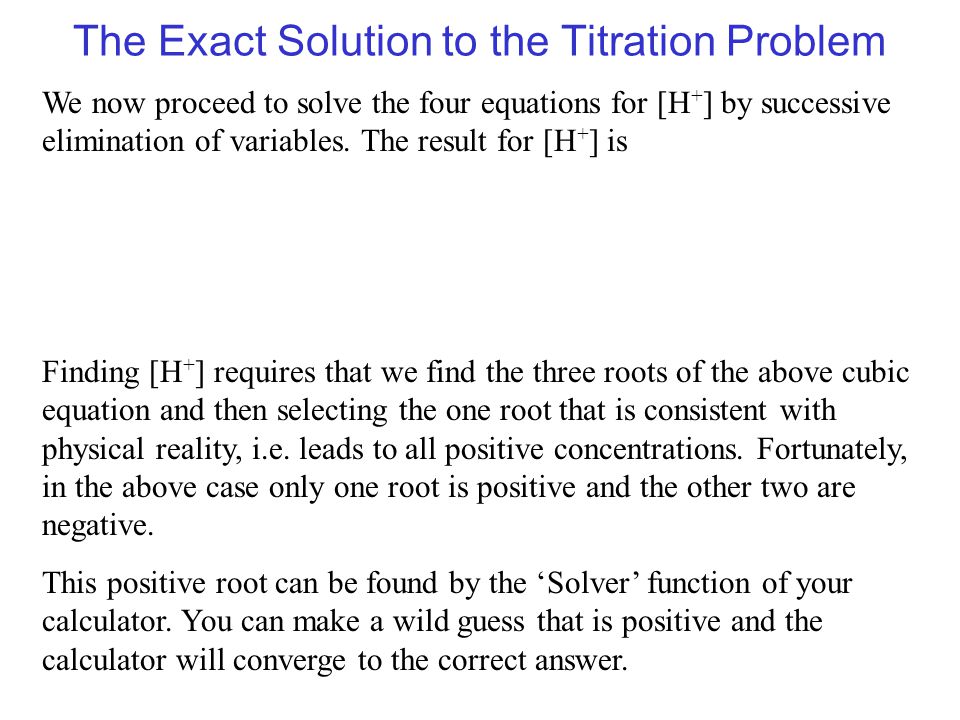 The Exact Solution to the Titration Problem