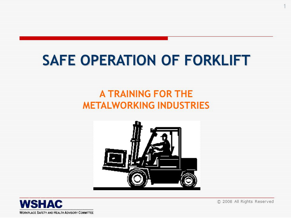 Safe Operation Of Forklift Metalworking Industries Ppt Video Online Download