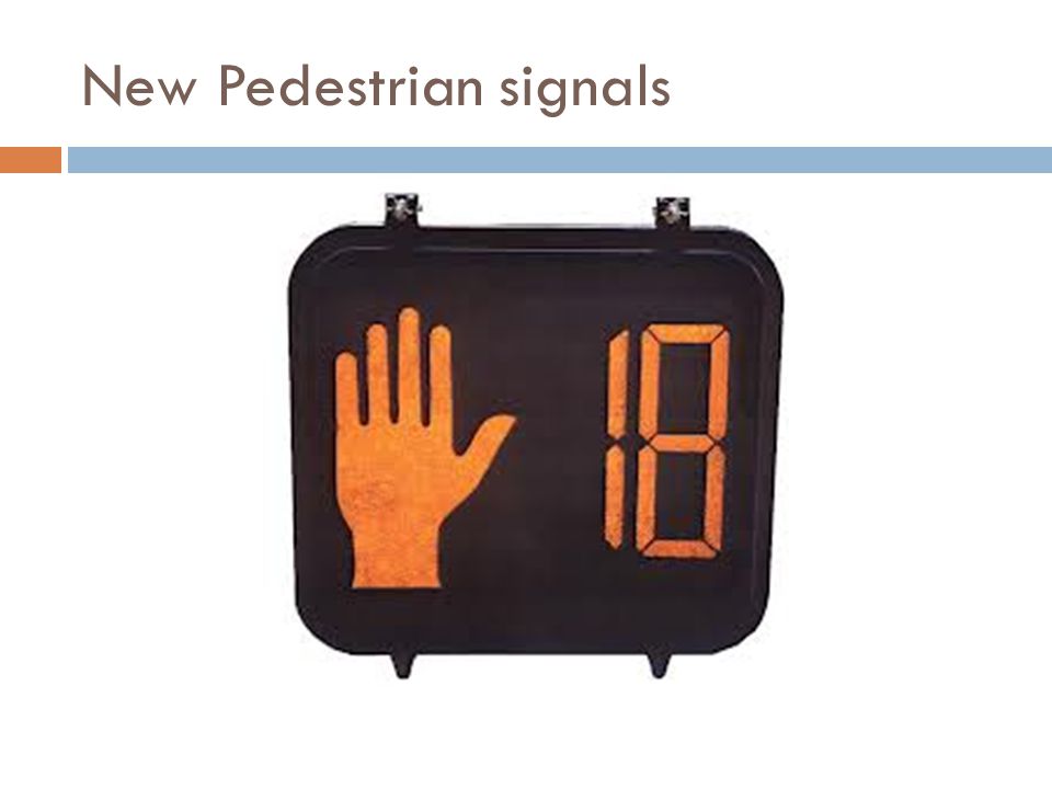 New Pedestrian signals