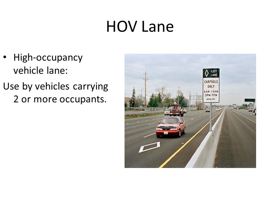 HOV Lane High-occupancy vehicle lane: