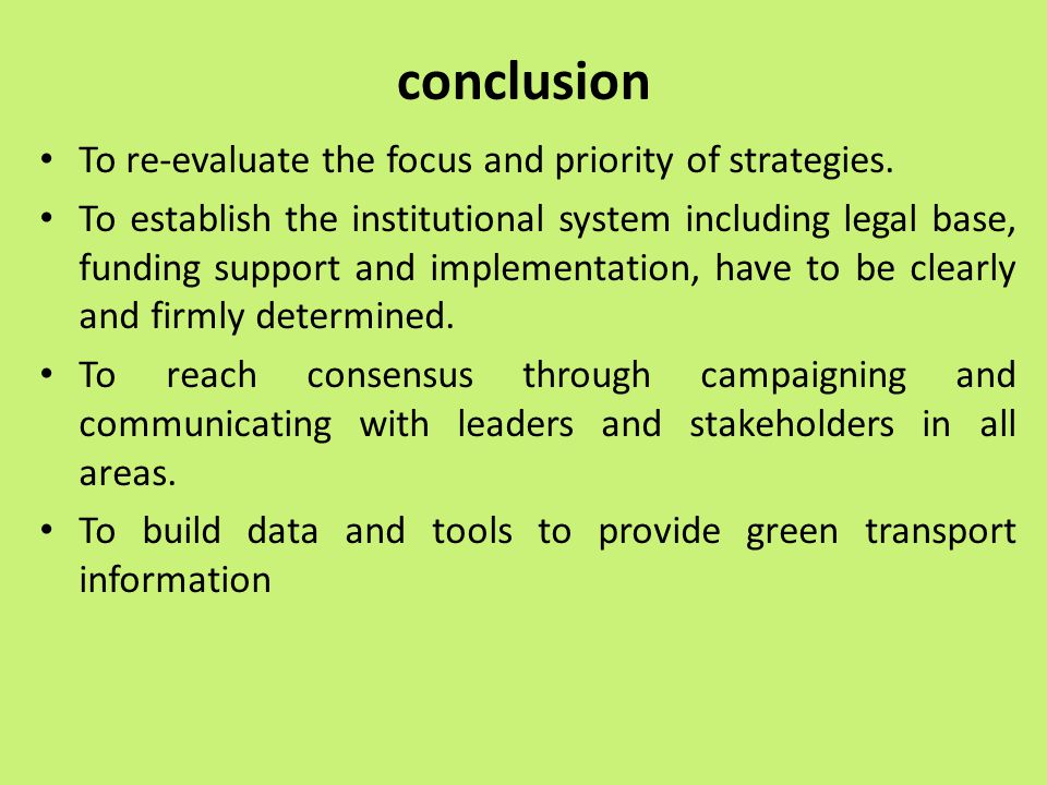 conclusion To re-evaluate the focus and priority of strategies.
