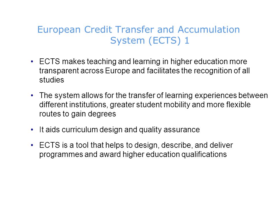 European Credit Transfer and Accumulation System (ECTS) 1