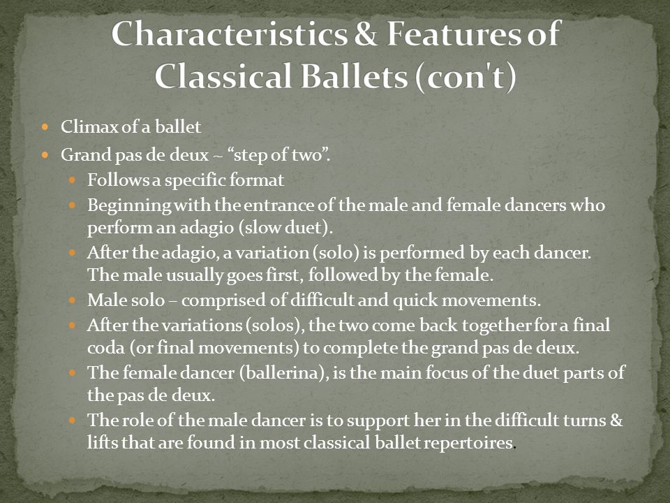 Characteristics & Features of Classical Ballets (con t)