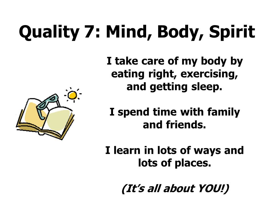 Quality 7: Mind, Body, Spirit