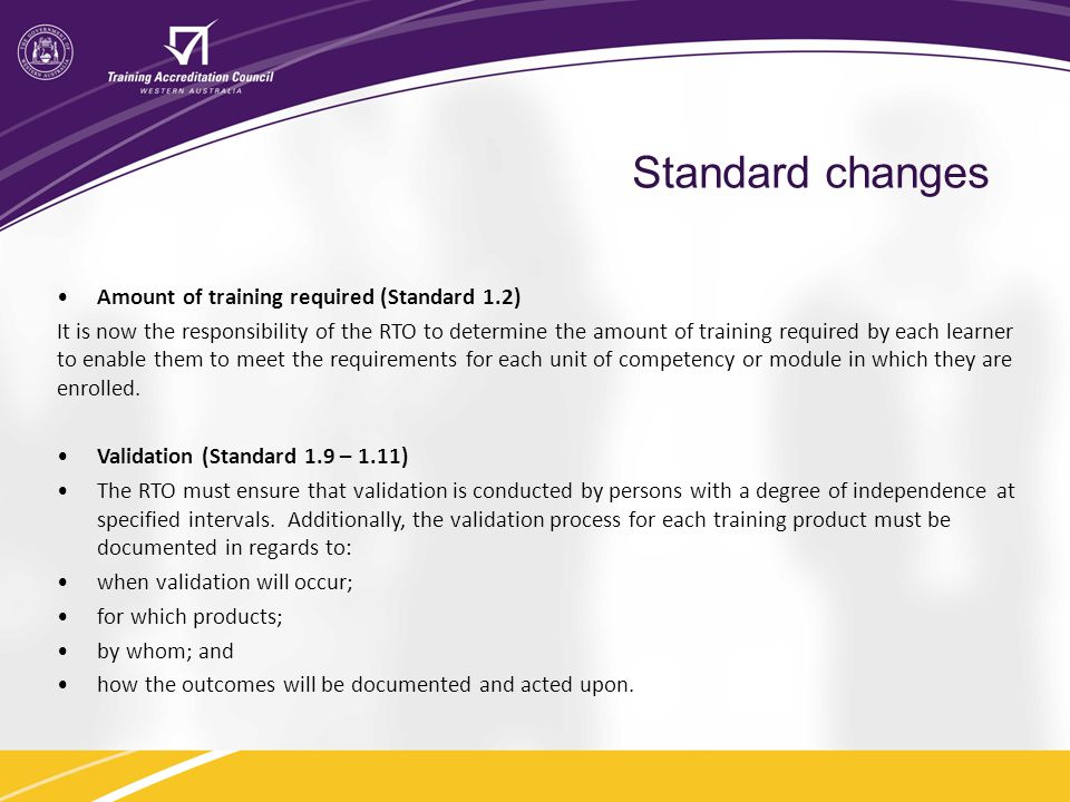 Standard changes Amount of training required (Standard 1.2)