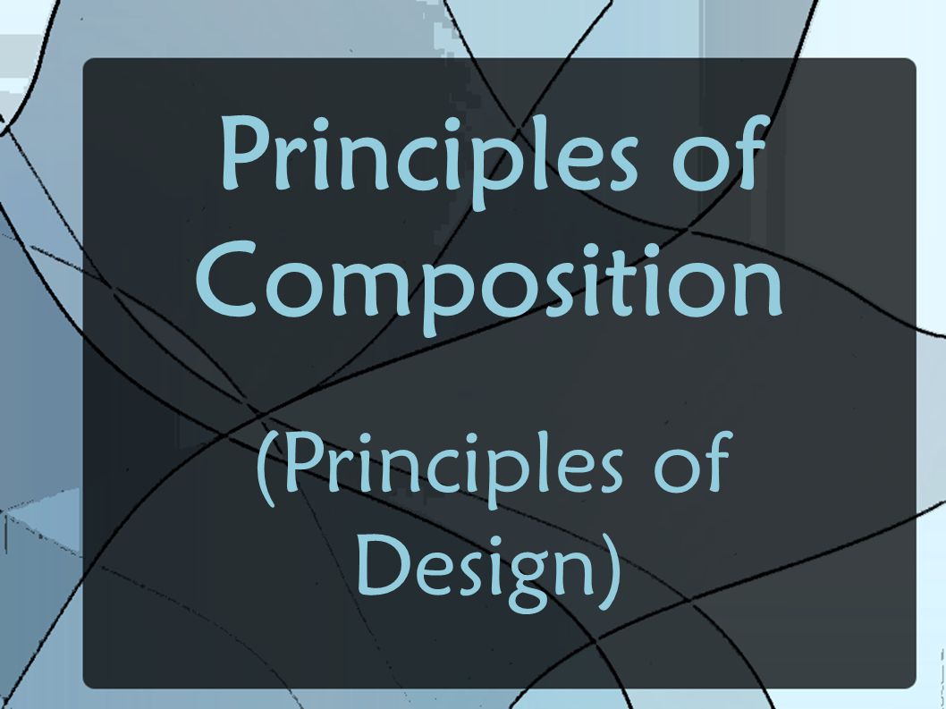 Principles of Composition