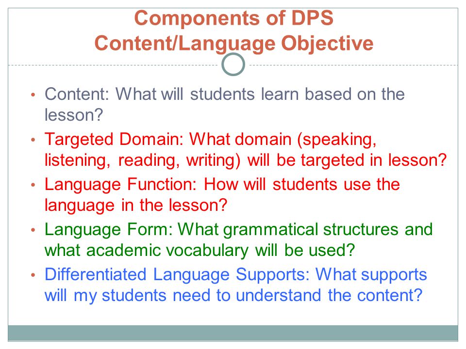 Components of DPS Content/Language Objective