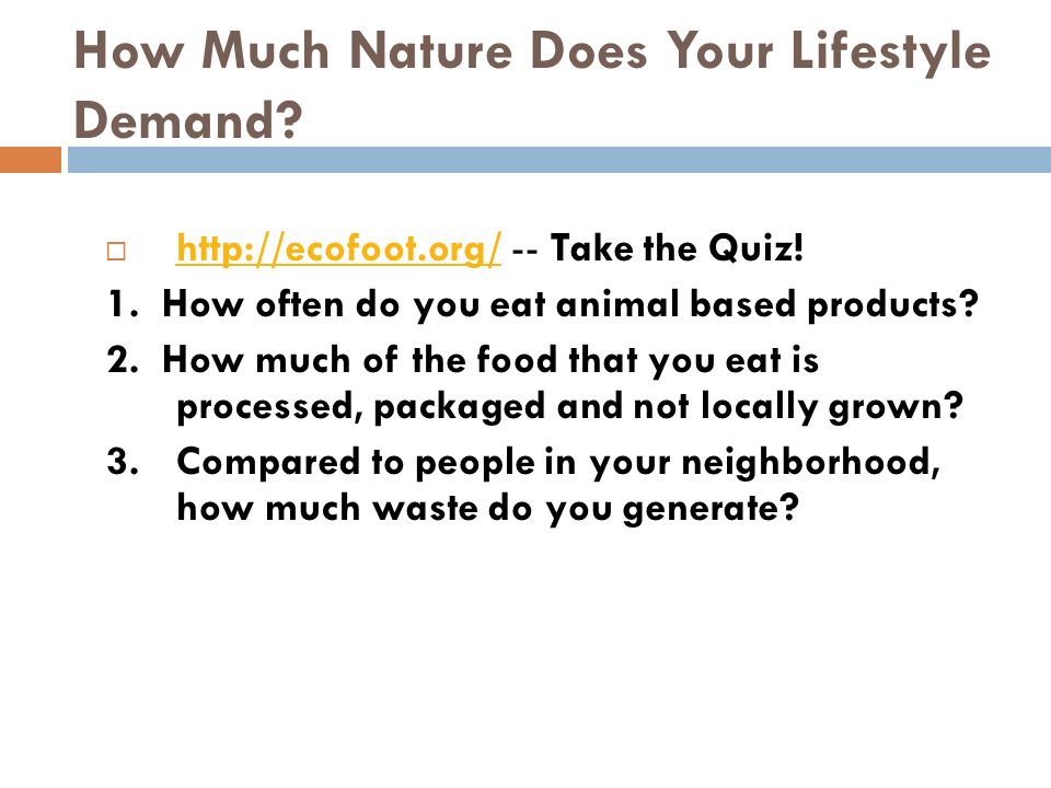 How Much Nature Does Your Lifestyle Demand