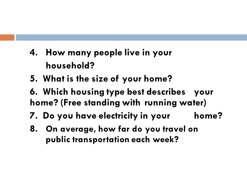 5. What is the size of your home
