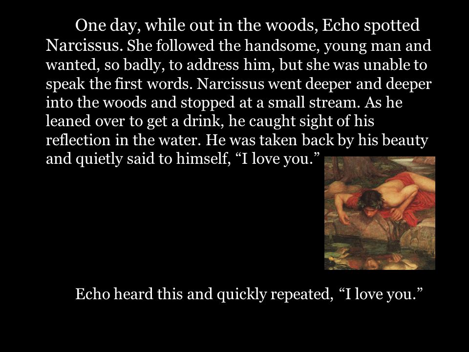 The Story of Echo and Narcissus - ppt video online download