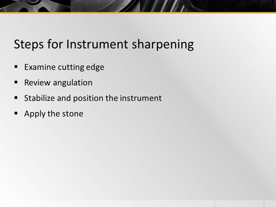 Steps for Instrument sharpening