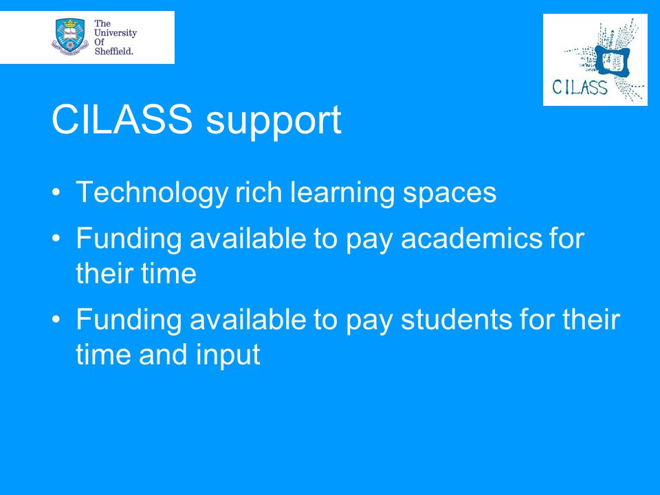 CILASS support Technology rich learning spaces