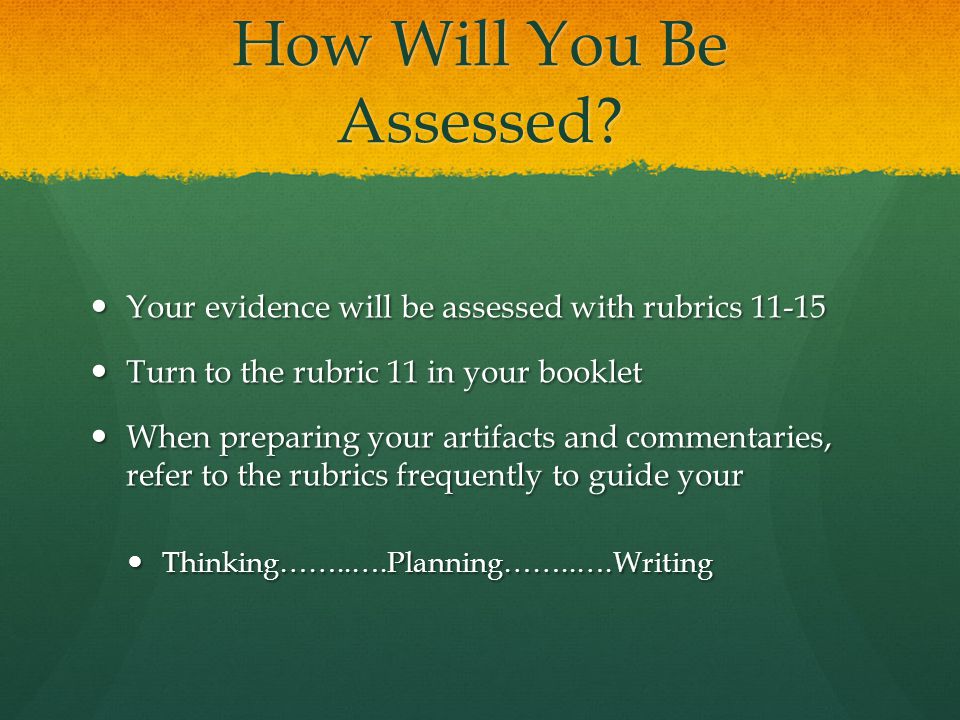 How Will You Be Assessed