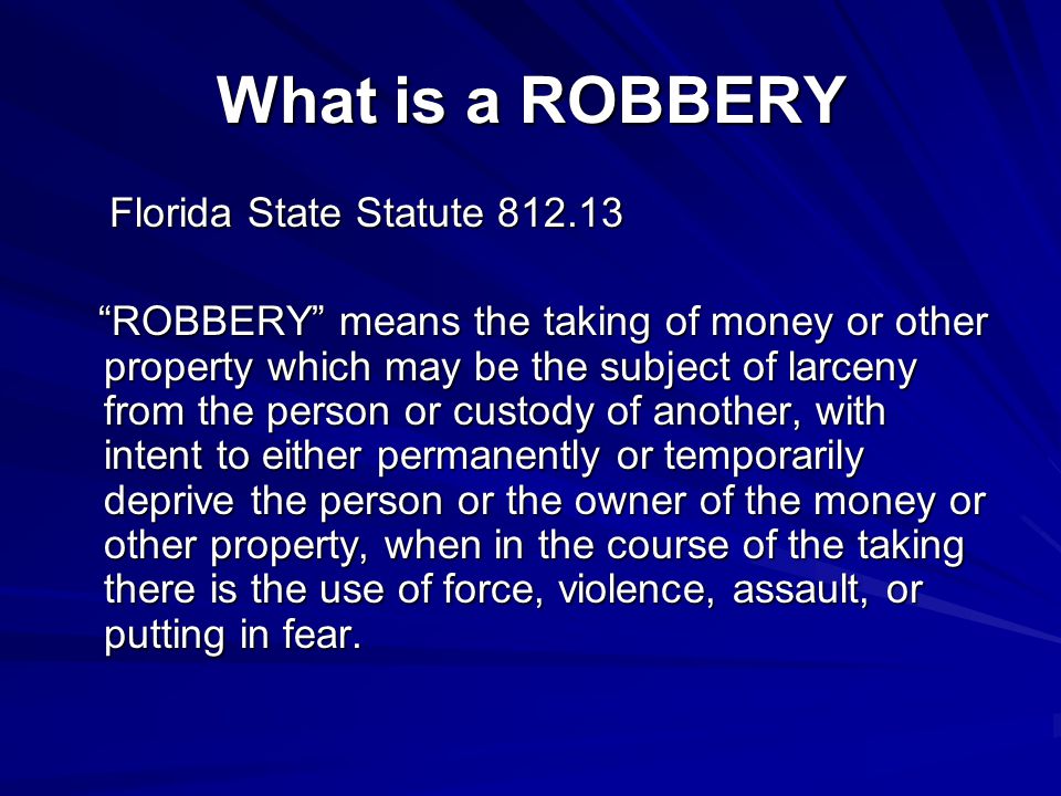 Definition & Meaning of Robbery