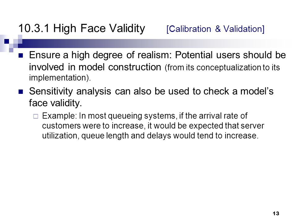 High Face Validity [Calibration & Validation]