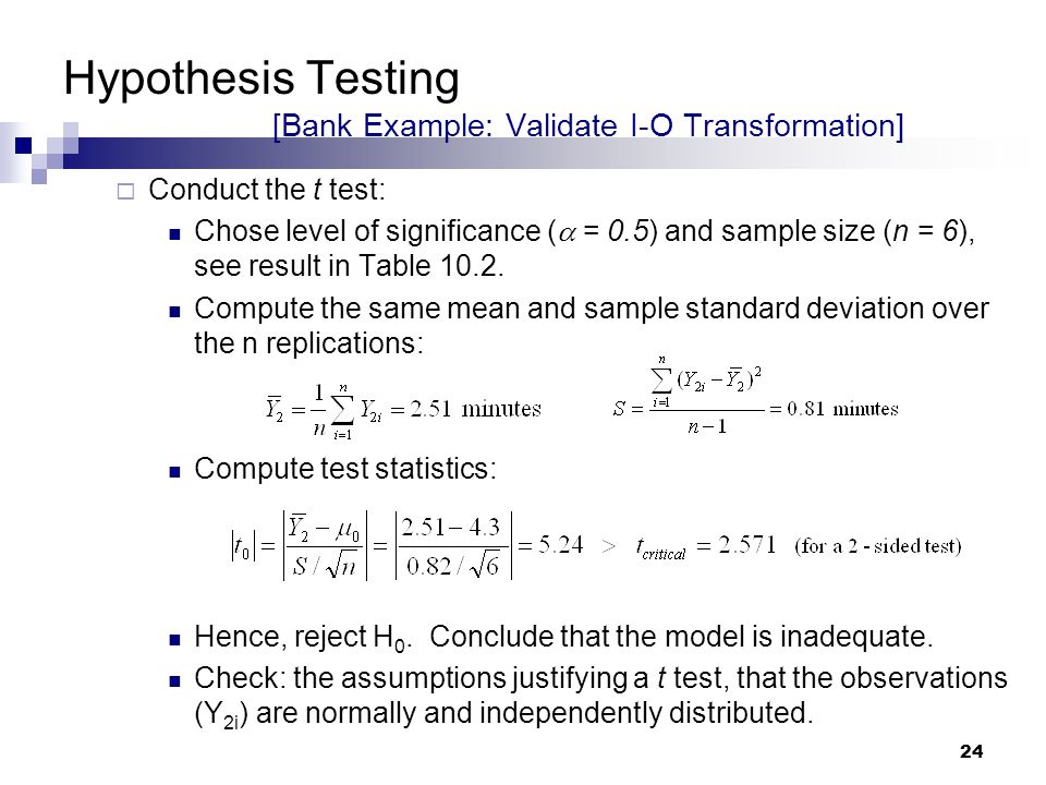 Hypothesis Testing [Bank Example: Validate I-O Transformation]