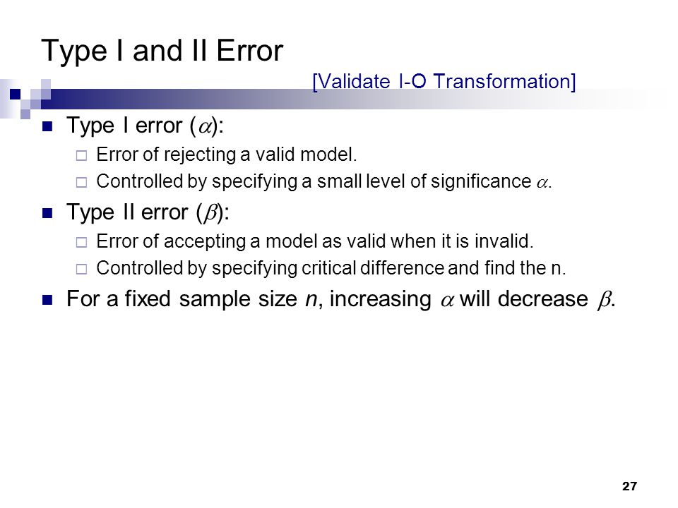 Type I and II Error [Validate I-O Transformation]