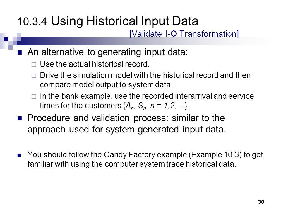 Using Historical Input Data [Validate I-O Transformation]