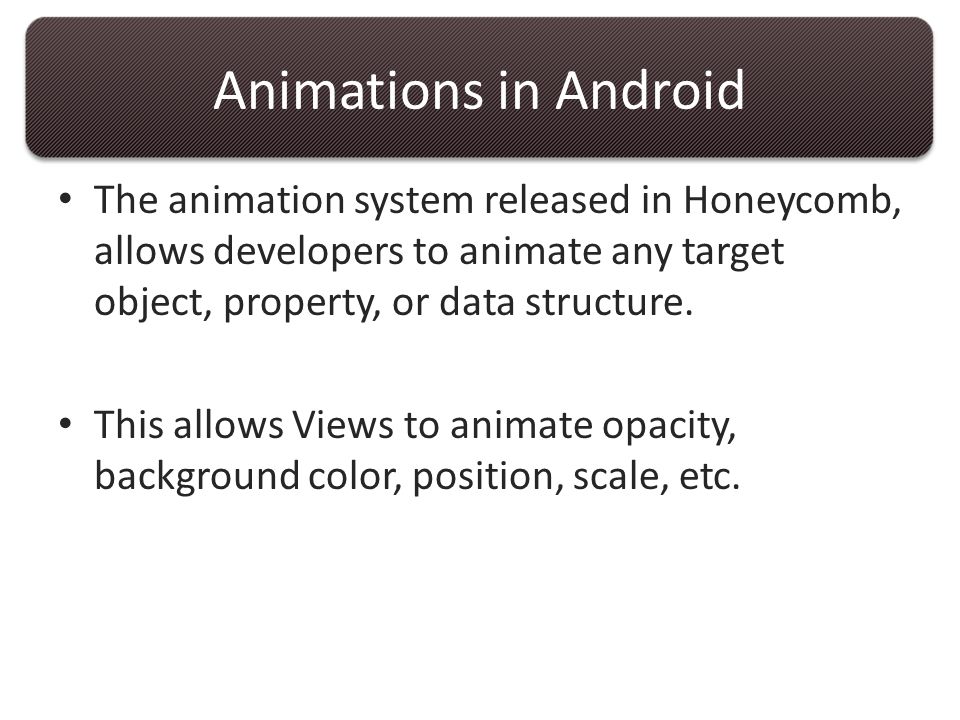 Android View Properties & Animations - ppt video online download