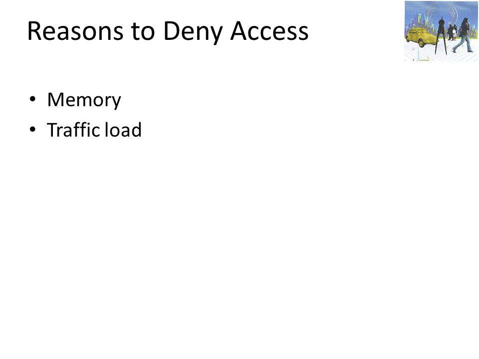 Reasons to Deny Access Memory Traffic load