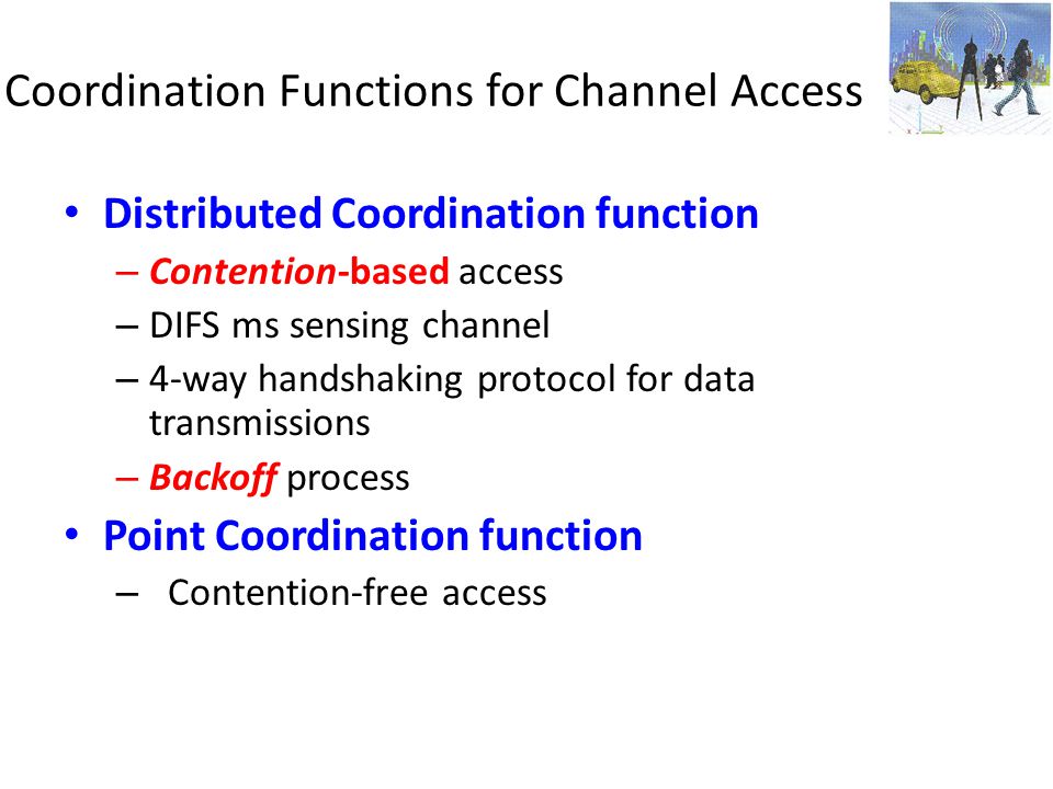 Coordination Functions for Channel Access