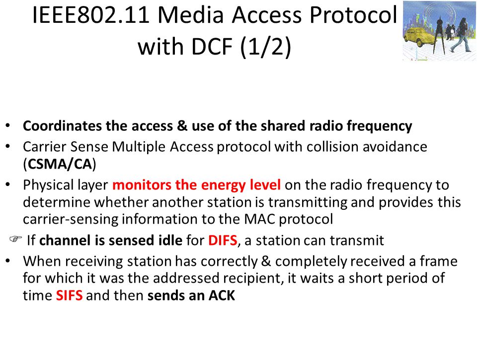 IEEE Media Access Protocol with DCF (1/2)