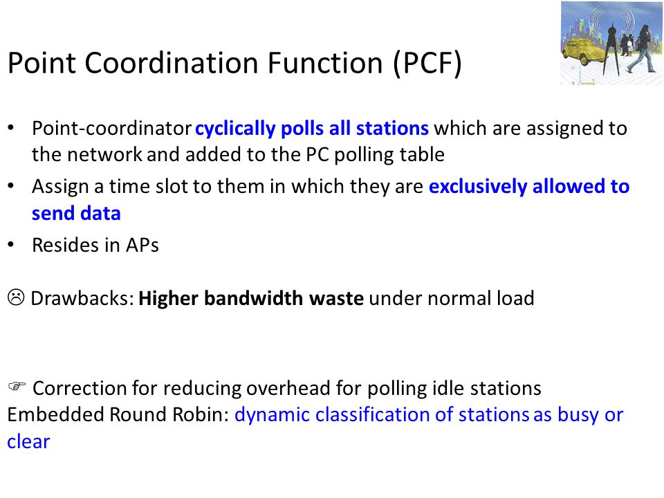 Point Coordination Function (PCF)