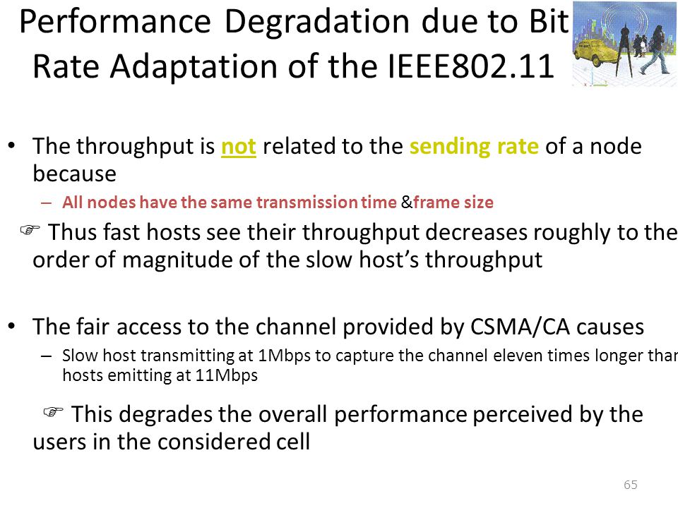 Performance Degradation due to Bit Rate Adaptation of the IEEE802.11