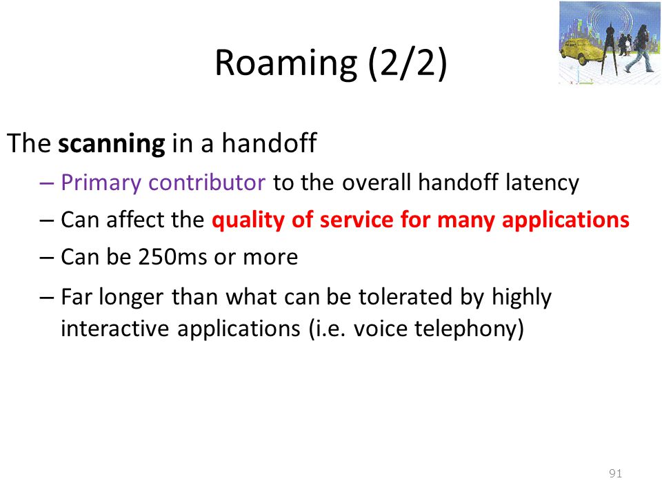 Roaming (2/2) The scanning in a handoff
